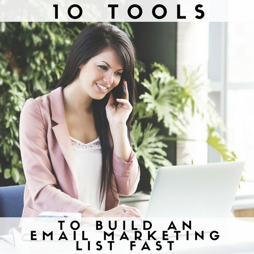 10 Tools to Build an Email Marketing List Fast